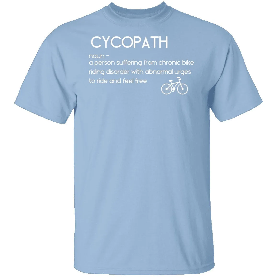 Bicyclist Cycopath Definition T-Shirt